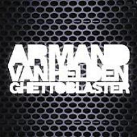 Armand Van Helden  Ghettoblaster